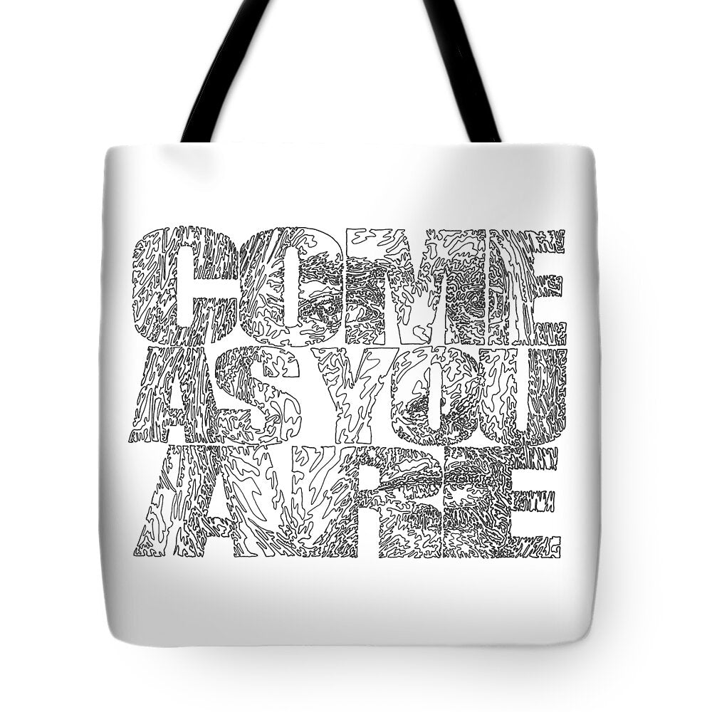 Come As You Are - Tote Bag