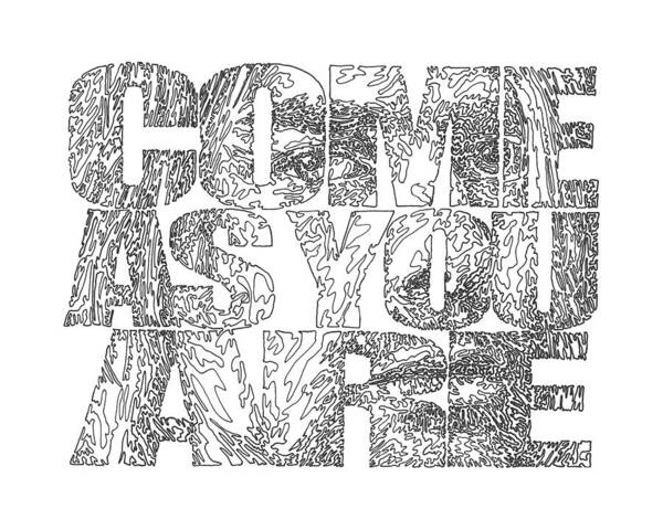 Come As You Are - Art Print