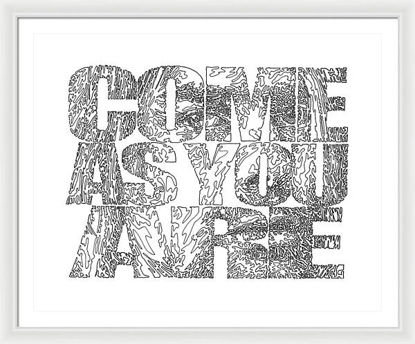 Come As You Are - Framed Print